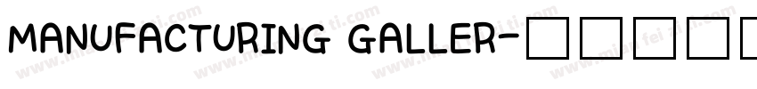 MANUFACTURING GALLER字体转换